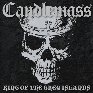 Candlemass - King Of The Grey Islands album cover