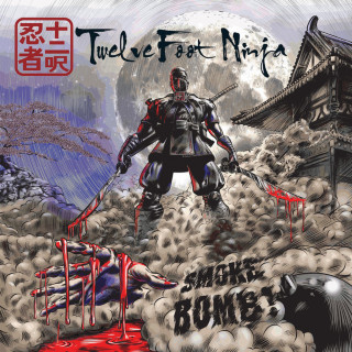 Twelve Foot Ninja - Smoke Bomb EP cover