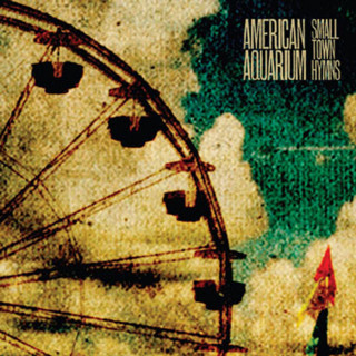 American Aquarium - Small Town Hymns album cover