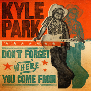 Kyle Park - Don't Forget Where You Come From album cover