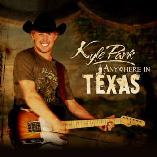 Kyle Park - Anywhere In Texas album cover