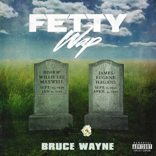 Fetty Wap - Bruce Wayne mixtape cover