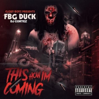 FBG Duck - This How I'm Coming 2 mixtape cover