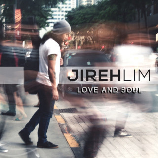 Jireh Lim - Love And Soul album cover