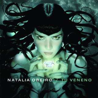 Natalia Oreiro - Tu Veneno album cover