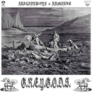 $uicideboy$ x RAMIREZ - G.R.E.Y.G.O.D.S. mixtape cover