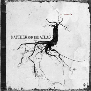 Matthew And The Atlas - To The North EP cover