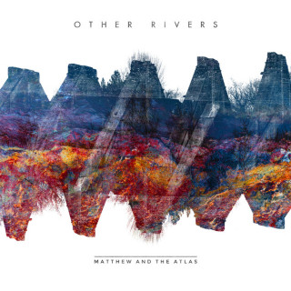 Matthew And The Atlas - Other Rivers album cover