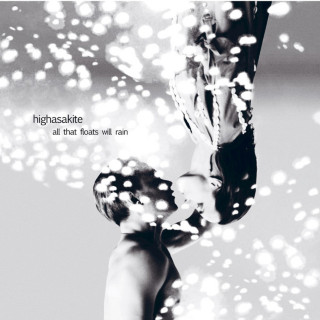 Highasakite - All That Floats Will Rain album cover