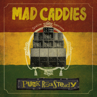Mad Caddies - Punk Rocksteady album cover