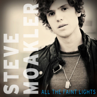 Steve Moakler - All The Faint Lights album cover