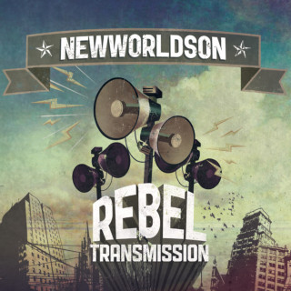 Newworldson - Rebel Transmission album cover