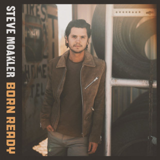 Steve Moakler - Born Ready album cover