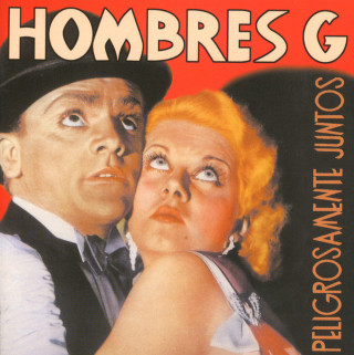 Hombres G - Peligrosamente Juntos compilation cover