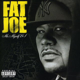 Fat Joe - Me, Myself & I album cover