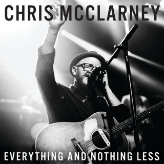 Chris McClarney - Everything And Nothing Less live album cover