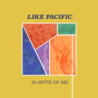 Like Pacific - In Spite Of Me album cover