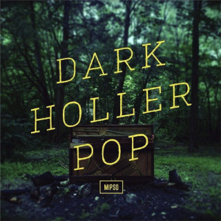 Mipso - Dark Holler Pop album cover