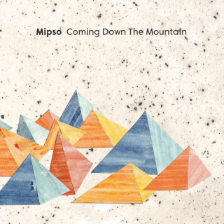 Mipso - Coming Down The Mountain album cover