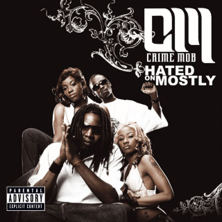 Crime Mob - Hated On Mostly album cover