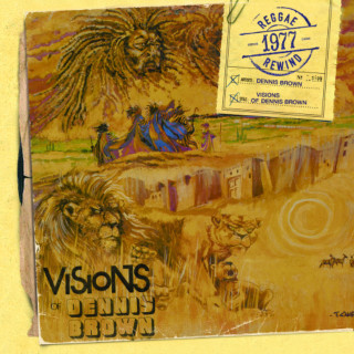 Dennis Brown - Visions Of Dennis Brown album cover