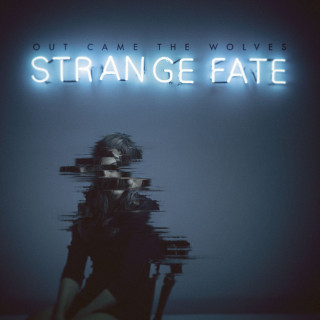Out Came The Wolves - Strange Fate album cover
