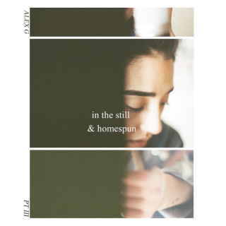 Alex G - In The Still & Homespun, Pt. III EP cover