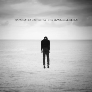 Manchester Orchestra - The Black Mile Demos EP cover