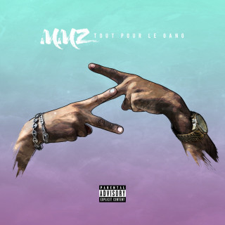 MMZ - Tout Pour Le Gang album cover
