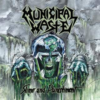 Municipal Waste - Slime And Punishment album cover