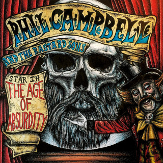 Phil Campbell And The Bastard Sons - The Age Of Absurdity album cover