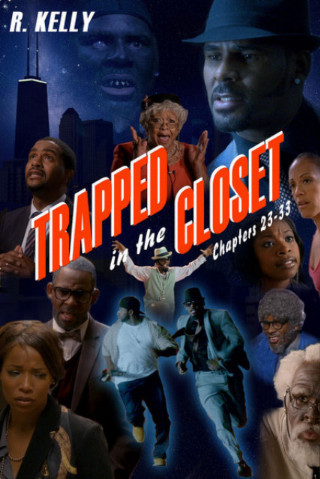 R Kelly - Trapped In The Closet: Chapters 23–33 soundtrack cover