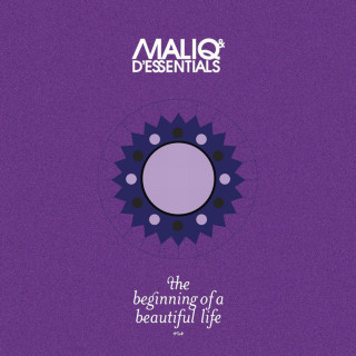 Maliq & D'Essentials - The Beginning Of A Beautiful Life album cover