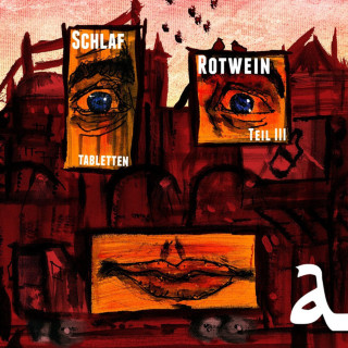 Alligatoah - Schlaftabletten, Rotwein III album cover