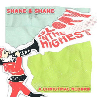 Shane & Shane - Glory In The Highest: A Christmas Record album cover
