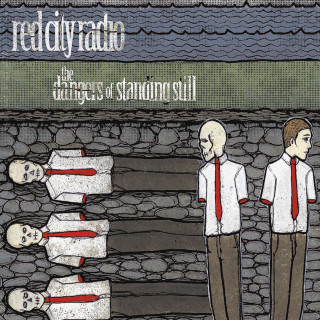 Red City Radio - The Dangers Of Standing Still album cover