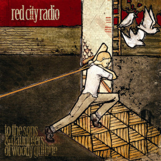 Red City Radio - To The Sons & Daughters Of Woody Guthrie EP cover