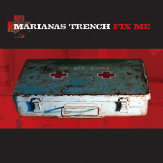Marianas Trench - Fix Me album cover