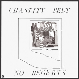 Chastity Belt - No Regerts album cover