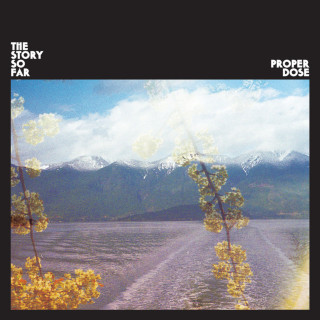 The Story So Far - Proper Dose album cover
