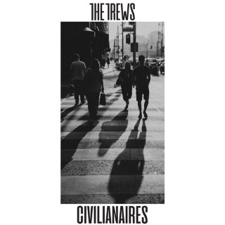 The Trews - Civilianaires album cover