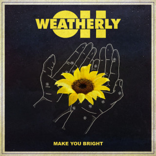 Oh, Weatherly - Make You Bright EP cover