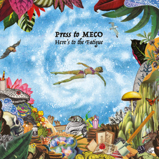Press To MECO - Here's To The Fatigue album cover