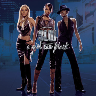 3LW - A Girl Can Mack album cover