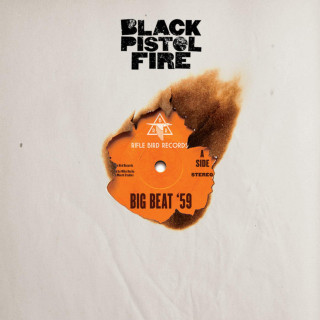 Black Pistol Fire - Big Beat '59 album cover