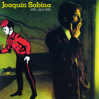 Joaquin Sabina - Hotel, Dulce Hotel album cover