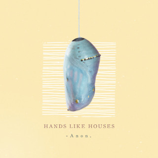 Hands Like Houses - Anon. album cover