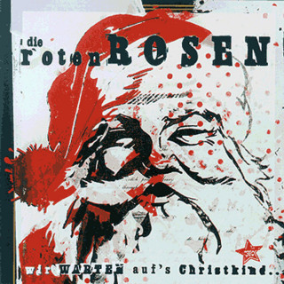 Die Roten Rosen - Wir Warten Auf's Christkind... album cover