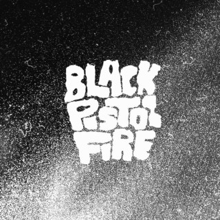 Black Pistol Fire - Black Pistol Fire album cover