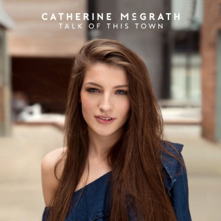 Catherine McGrath - Talk Of This Town album cover